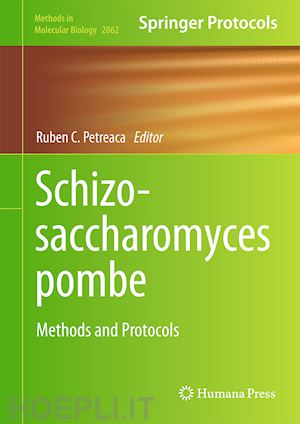 petreaca ruben c. (curatore) - schizosaccharomyces pombe