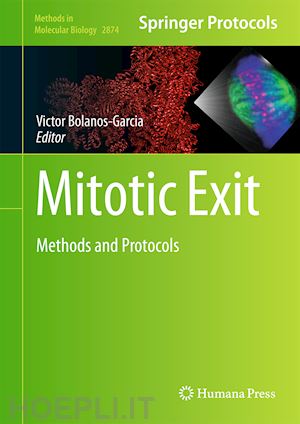 bolanos-garcia victor m. (curatore) - mitotic exit