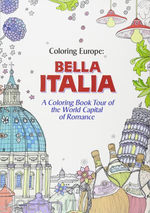 aa.vv. - colouring europe. bella italia