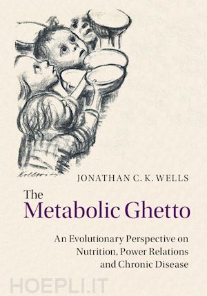 wells jonathan c. k. - the metabolic ghetto