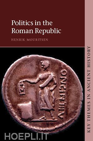 mouritsen henrik - politics in the roman republic