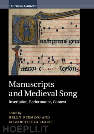 deeming helen (curatore); leach elizabeth eva (curatore) - manuscripts and medieval song