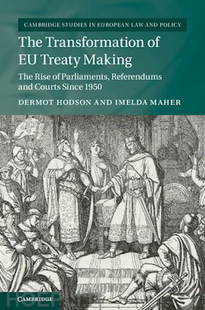 hodson dermot; maher imelda - the transformation of eu treaty making