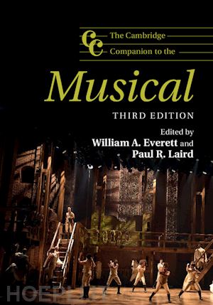 everett william a. (curatore); laird paul r. (curatore) - the cambridge companion to the musical