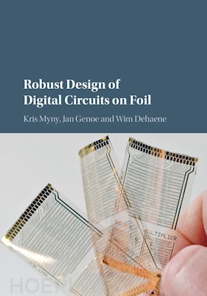 myny kris; genoe jan; dehaene wim - robust design of digital circuits on foil