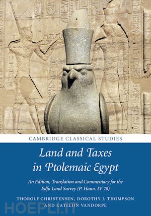 christensen thorolf; thompson dorothy j.; vandorpe katelijn - land and taxes in ptolemaic egypt