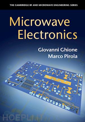 ghione giovanni; pirola marco - microwave electronics