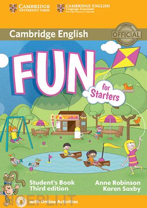 robinson anne; saxby karen - fun for starters - student's book with downloadable audio and online activities