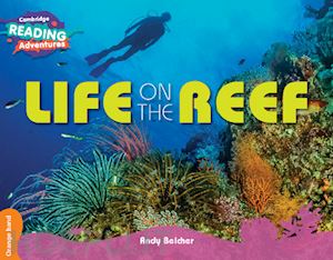 belcher andy - life on the reef. cambridge reading adventures. orange band