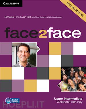 redston chris; cunningham gillie - face2face. upper intermediate. workbook. with key. per le scuole superiori. con