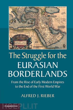 rieber alfred j. - the struggle for the eurasian borderlands