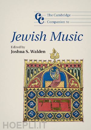 walden joshua s. (curatore) - the cambridge companion to jewish music