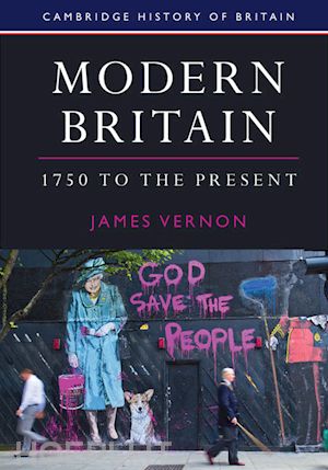 vernon james - modern britain, 1750 to the present