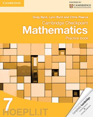 Cambridge Checkpoint Mathematics Practice Book 7 - Byrd Greg; Byrd Lynn ...