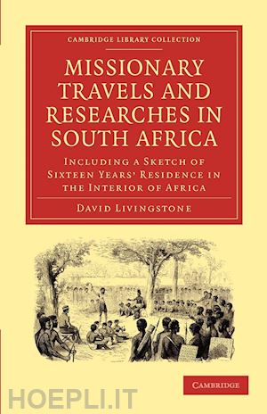 livingstone david - missionary travels and researches in south africa