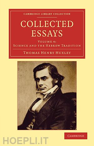 huxley thomas henry - collected essays