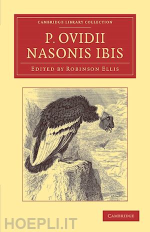 ovid; ellis robinson (curatore) - p. ovidii nasonis ibis