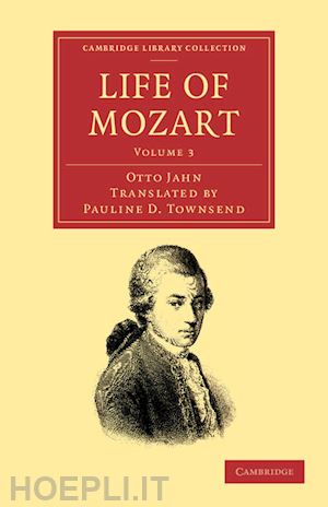 jahn otto - life of mozart: volume 3