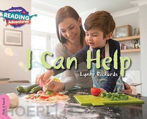 rickards lynne - i can help. cambridge reading adventures. pink a band. yle level starters. con e-book. con espansione online