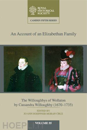 cruz jo ann moran (curatore) - an account of an elizabethan family: volume 55