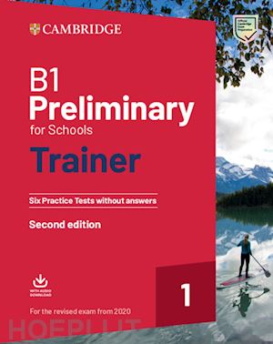 elliott sue; gallivan liz - preliminary for schools trainer. six practice tests without answers. for updated