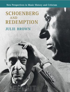 brown julie - schoenberg and redemption