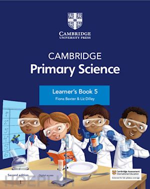 board jon; cross alan; baxter fiona - cambridge primary science. stage 5. learner's book. per la scuola elementare. con contenuto digitale per accesso online