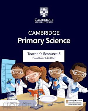 board jon; cross alan; baxter fiona - cambridge primary science. stages 1-6. teacher's resource 5. per la scuola elementare. con contenuto digitale per accesso online