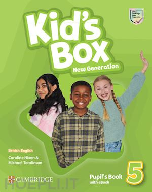 nixon caroline; tomlinson michael - kid's box new generation level 5 - pupil's book with ebook