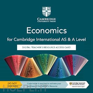 bamford colin; grant susan - cambridge international as and a level economics. per le scuole superiori