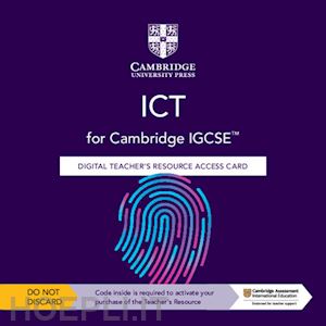  - cambridge igcse. ict. teacher's resource access card. per le scuole superiori. con espansione online