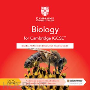  - cambridge igcse: biology. teacher's resource. per le scuole superiori