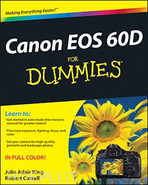 digital cameras & photography; julie adair king; robert correll - canon eos 60d for dummies