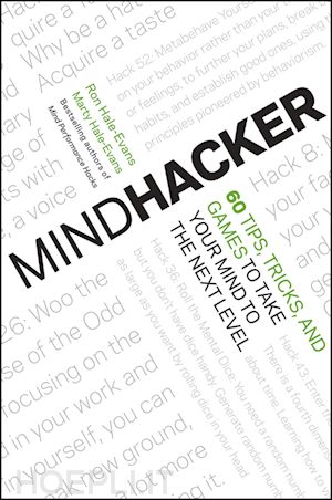 hale–evans r - mindhacker – 60 tips, tricks, and games to take your mind to the next level