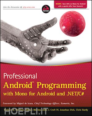 mcclure wallace b.; blevins nathan; iv croft john j.; dick jonathan; hardy chris - professional android programming with mono for android and .net / c#