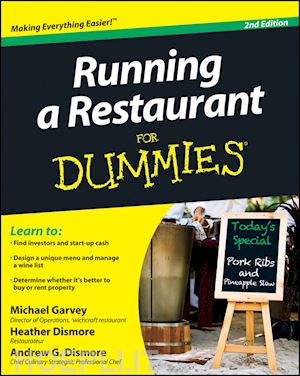 garvey michael; dismore andrew g.; dismore heather - running a restaurant for dummies