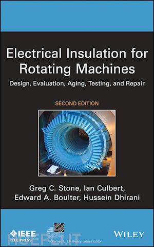 stone g - electrical insulation for rotating machines – design, evaluation, aging, testing, and repair 2e