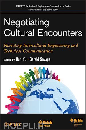 professional development for engineers; han yu; gerald savage - negotiating cultural encounters: narrating intercultural engineering and technical communication