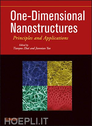 zhai t - one–dimensional nanostructures – principles and applications