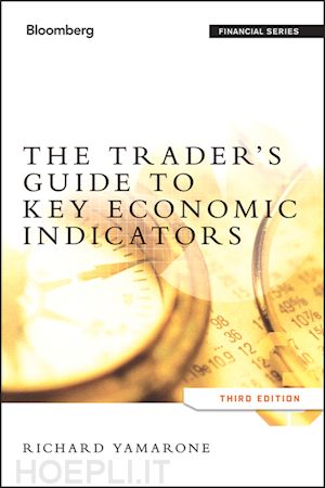 yamarone richard - the trader's guide to key economic indicators