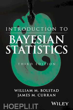 bolstad william m.; curran james m. - introduction to bayesian statistics