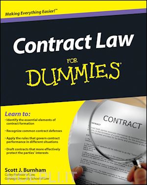 general & introductory law; scott j. burnham - contract law for dummies