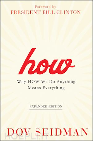seidman d - how, expanded edition: why how we do anything mean s everything