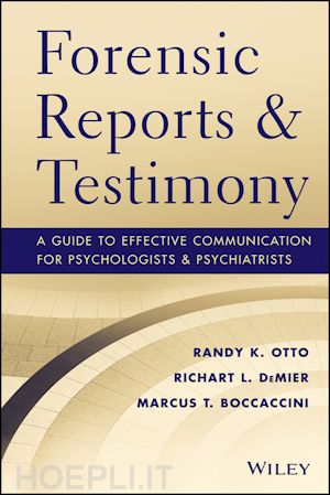 otto rk - forensic reports & testimony – a guide to effective communication for psychologists and psychiatrists