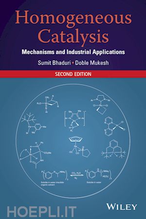 bhaduri s - homogeneous catalysis – mechanisms and industrial applications 2e