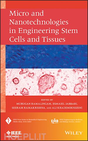 tissue, cell, and genetic engineering; murugan ramalingam; esmaiel jabbari - micro and nanotechnologies in engineering stem cells and tissues
