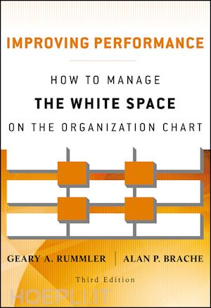 organizational development; geary a. rummler; alan p. brache - improving performance: how to manage the white space on the organization chart, updated