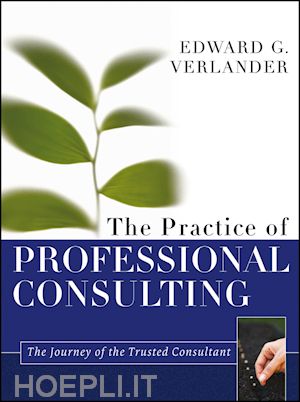 consulting; edward g. verlander - the practice of professional consulting