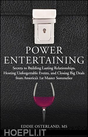 Power Entertaining Secrets To Building Lasting