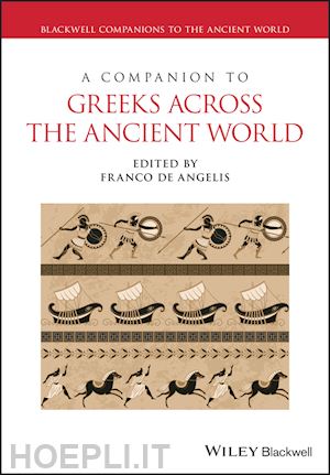 de angelis f - a companion to greeks across the ancient world